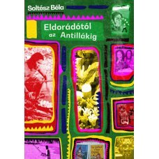 Eldorádótól az Antillákig     14.95 + 1.95 Royal Mail